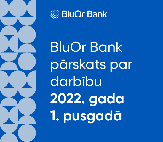 BluOr Bank veiksmīgi turpina attīstīt finanšu pakalpojumus Latvijas uzņēmumiem